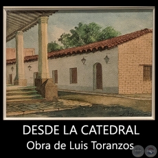 DESDE LA CATEDRAL - Obra de Luis Toranzos - c.1985